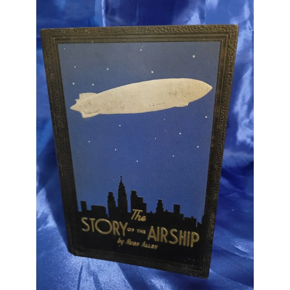 The Story of the Airship by Hugh Allen 1931, 7th Edition Vintage